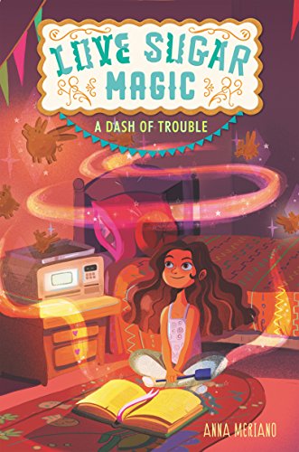 Love Sugar Magic A Dash of Trouble [Paperback]