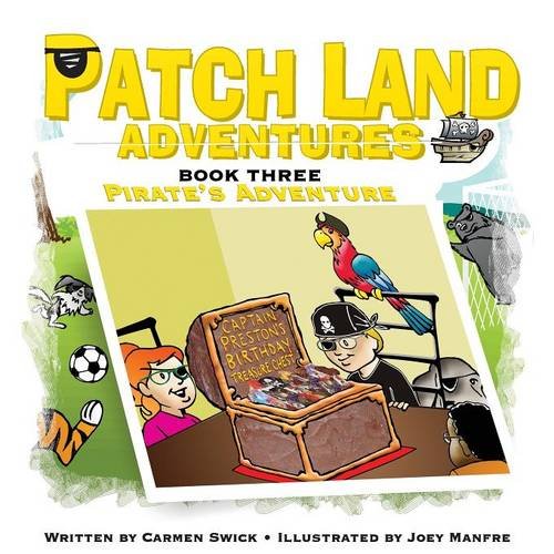 Patch Land Adventures (book 3)  pirates Adventure  [Paperback]