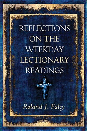 Reflections On The Weekday Lectionary Readings [Paperback]