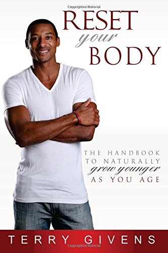 Reset Your Body The Handbook To Naturally Grow Younger As You Age [Paperback]