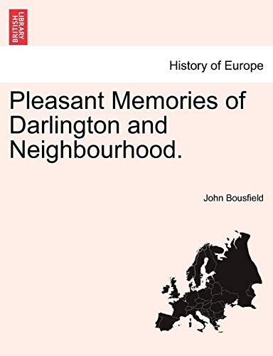 Pleasant Memories of Darlington and Neighbourhood [Paperback]