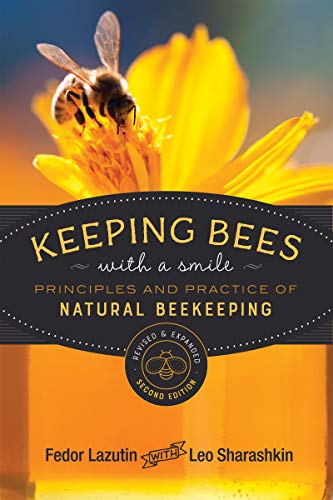 Keeping Bees with a Smile Principles and Practice of Natural Beekeeping [Paperback]