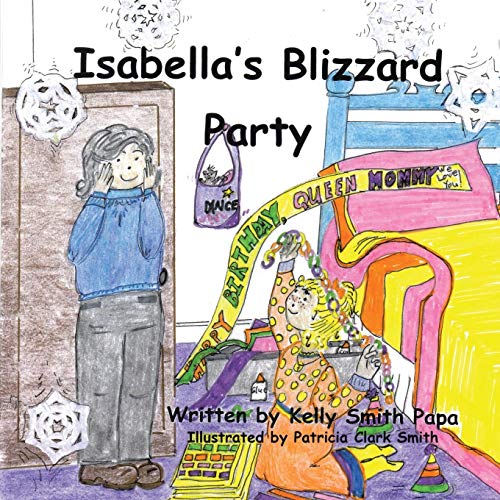 Isabella's Blizzard Party [Paperback]