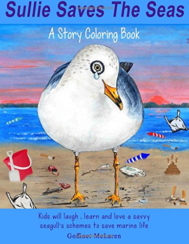 Sullie Saves The Seas - A Story Coloring Book [Paperback]
