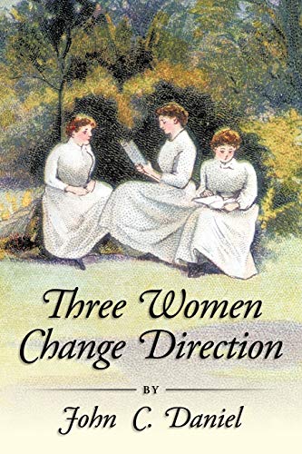 Three Women Change Direction [Paperback]
