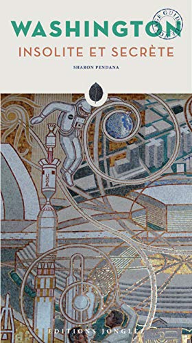 Washington Insolite Et Secrete [Paperback]