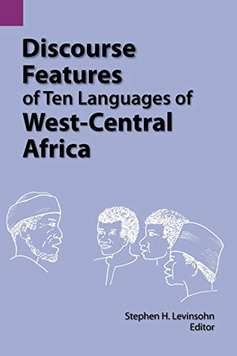Discourse Features Of Ten Languages Of West-Central Africa (sil International An [Paperback]
