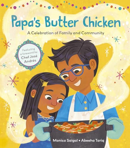 Papa's Butter Chicken A celebration of family and community [Hardcover]