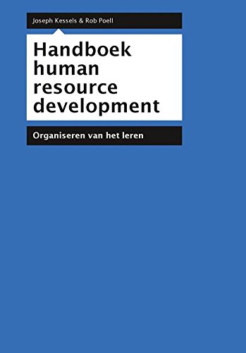 Handboek human resource development: Organiseren van het leren [Hardcover]
