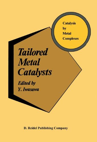 Tailored Metal Catalysts [Hardcover]