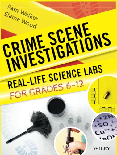 Crime Scene Investigations Real-Life Science Labs For Grades 6-12 [Paperback]