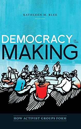 Democracy in the Making How Activist Groups Form [Hardcover]