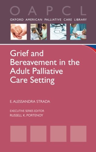 Grief and Bereavement in the Adult Palliative Care Setting [Paperback]