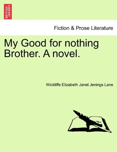 My Good for Nothing Brother a Novel [Paperback]