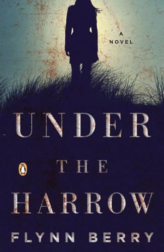 Under the Harrow A Novel [Paperback]