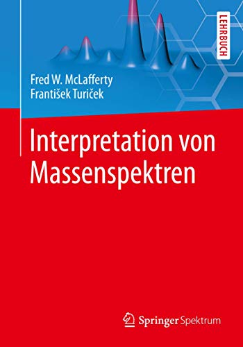Interpretation von Massenspektren [Paperback]