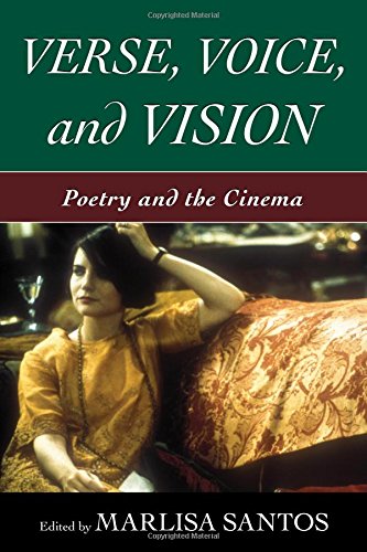 Verse, Voice, and Vision Poetry and the Cinema [Hardcover]