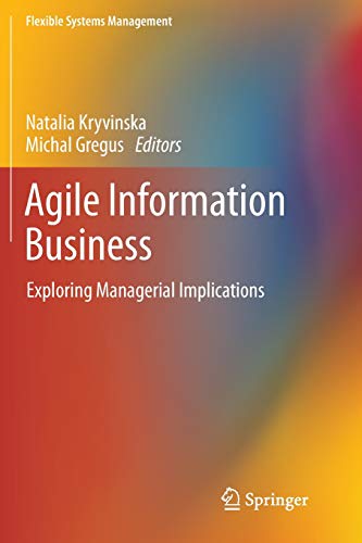 Agile Information Business: Exploring Managerial Implications [Paperback]