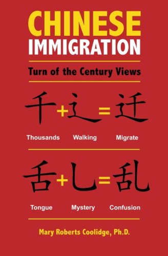 Chinese Immigration Turn Of The Century Views [Paperback]