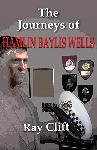 Journeys Of Hamlin Baylis Wells [Paperback]