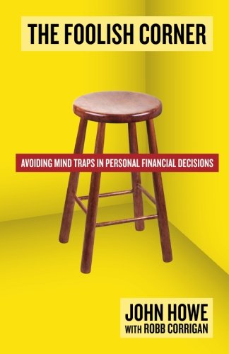 Foolish Corner  Avoiding Mind Traps in Personal Financial Decisions [Paperback]