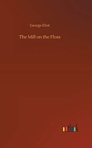 Mill on the Floss [Hardcover]