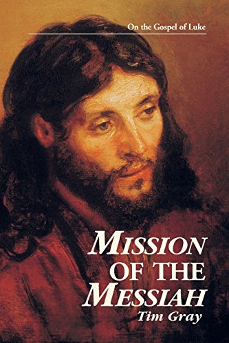Mission of the Messiah  On the Gospel of Luke [Unknown]