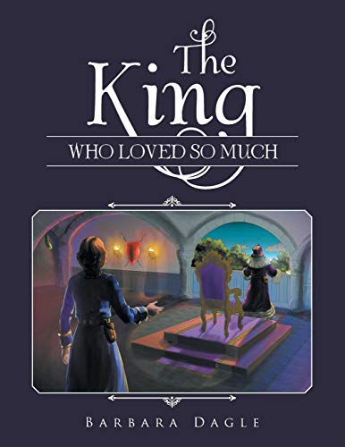 The King Who Loved So Much [Paperback]