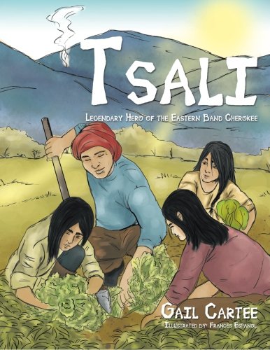 Tsali Legendary Hero Of The Eastern Band Cherokee [Paperback]