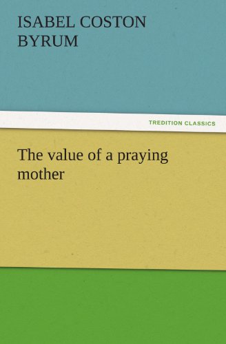 Value of a Praying Mother [Paperback]