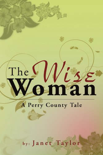 Wise Woman  A Perry County Tale [Paperback]