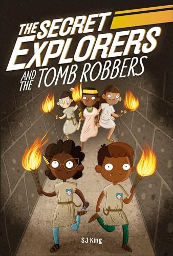 The Secret Explorers and the Tomb Robbers [Paperback]