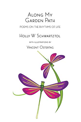 Along My Garden Path  Poems on the Rhythms of Life [Paperback]