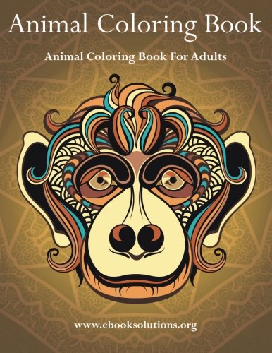 Animal Coloring Book Animal Coloring Book For Adults [Paperback]
