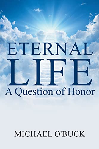 Eternal Life  A Question of Honor [Paperback]