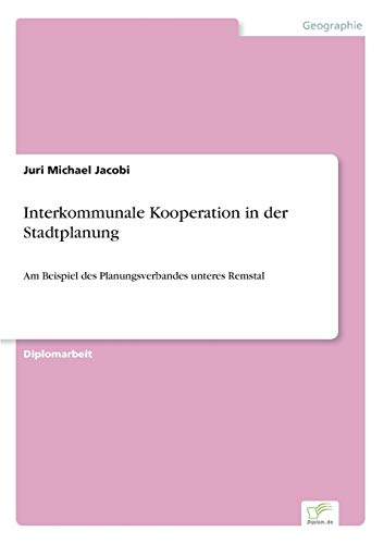 Interkommunale Kooperation in der Stadtplanung [Paperback]