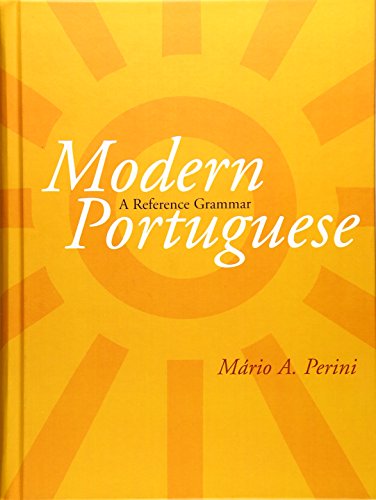 Modern Portuguese A Reference Grammar [Hardcover]