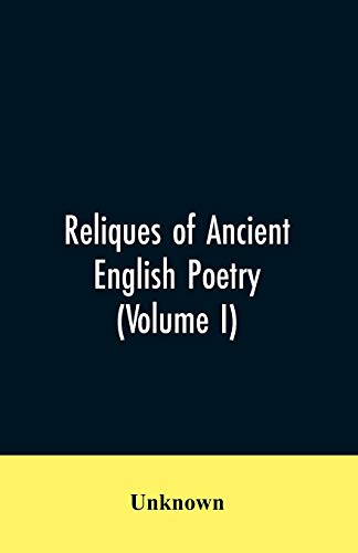Reliques Of Ancient English Poetry [Paperback]