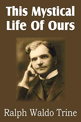 This Mystical Life of Ours [Paperback]