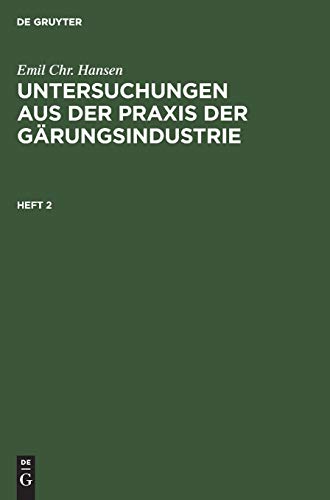 Untersuchungen Aus Der Praxis Der Garungsindustrie [Hardcover]