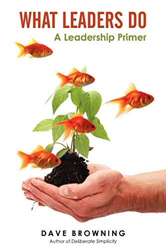 What Leaders Do A Leadership Primer [Paperback]