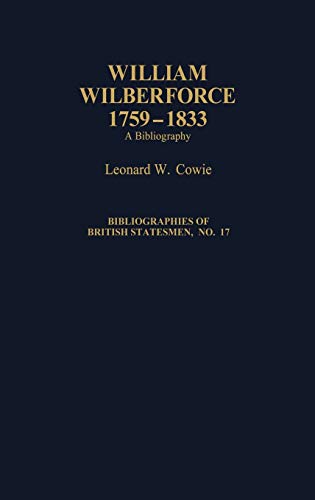 William Wilberforce, 1759-1833 A Bibliography [Hardcover]
