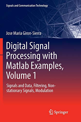 Digital Signal Processing with Matlab Examples, Volume 1: Signals and Data, Filt [Paperback]