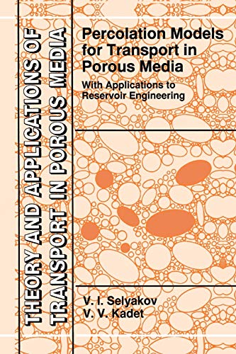 Percolation Models for Transport in Porous Media: With Applications to Reservoir [Paperback]