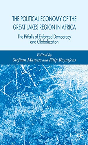 The Political Economy of the Great Lakes Region in Africa The Pitfalls of Enfor [Hardcover]
