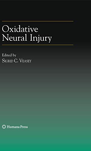 Oxidative Neural Injury [Hardcover]