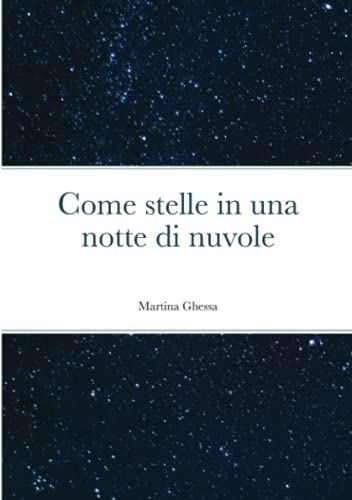 Come Stelle In Una Notte Di Nuvole