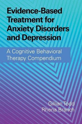 Evidence-Based Treatment for Anxiety Disorders and Depression A Cognitive Behav [Hardcover]
