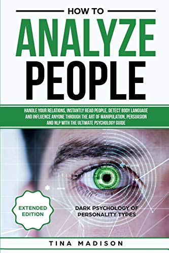 How to Analyze People  Handle Your Relations, Instantly Read People, Detect Bod [Paperback]