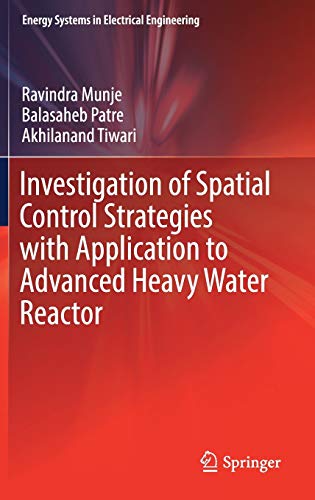 Investigation of Spatial Control Strategies with Application to Advanced Heavy W [Hardcover]